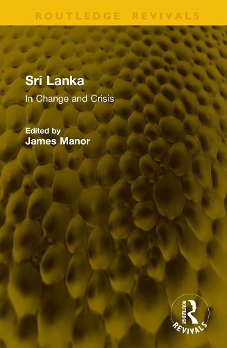 Sri Lanka: In Change and Crisis.