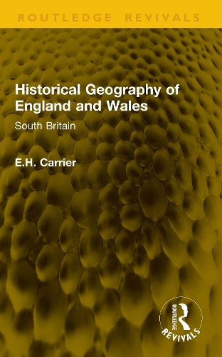 Historical Geography of England and Wales: South Britain.