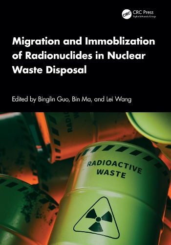 Migration and Immobilization of Radionuclides in Nuclear Waste Disposal.