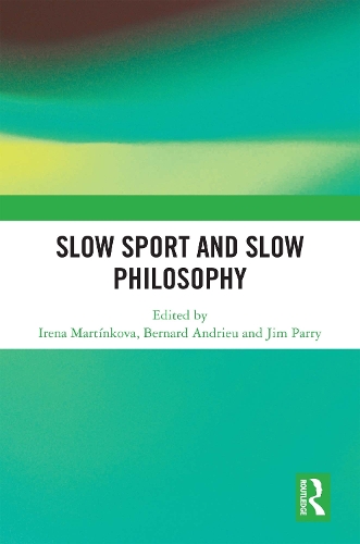 Slow Sport and Slow Philosophy.