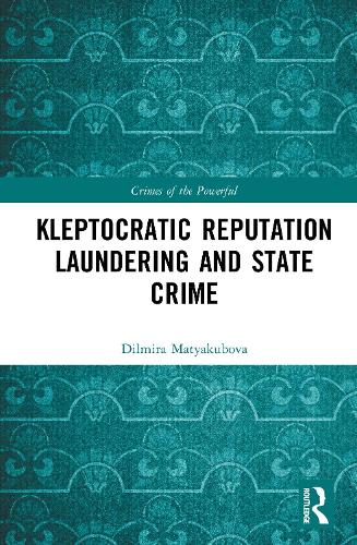 Kleptocratic Reputation Laundering and State Crime.