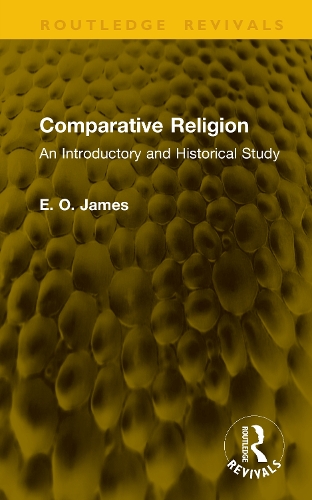 Comparative Religion: An Introductory and Historical Study.