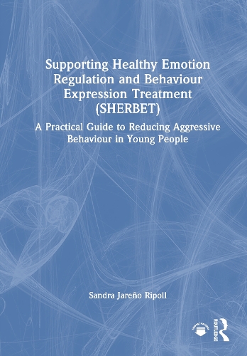 Supporting Healthy Emotion Regulation and Behaviour Expression (S.H.E.R.B.E.T.)