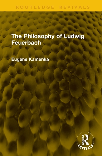 The Philosophy of Ludwig Feuerbach.