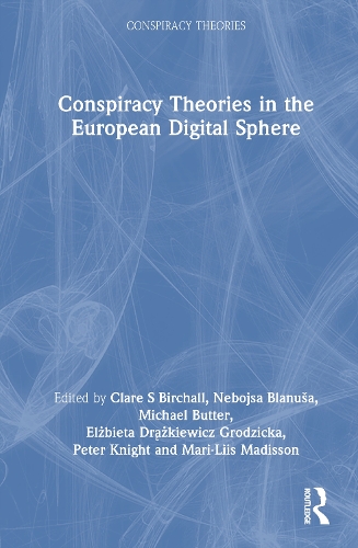 Conspiracy Theories in the European Digital Sphere.