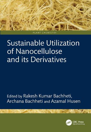 Sustainable Utilization of Nanocellulose and its Derivatives.