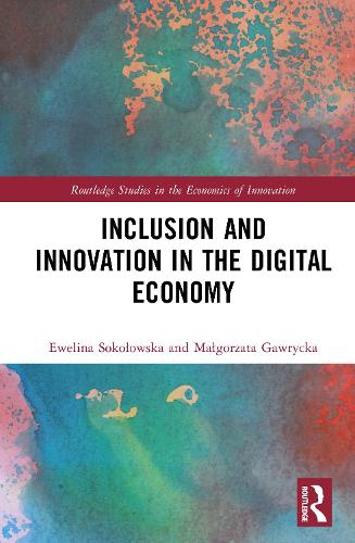 Inclusion and Innovation in the Digital Economy.