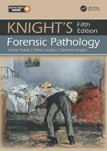 Knight's Forensic Pathology. 5th edition
