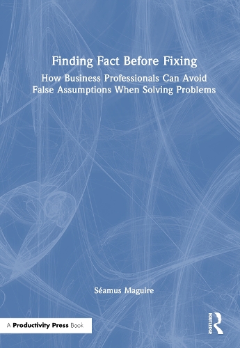 Finding Fact Before Fixing