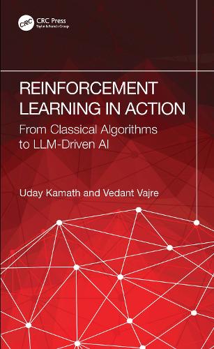 Reinforcement Learning in Action: From Foundations to Frontier AI.