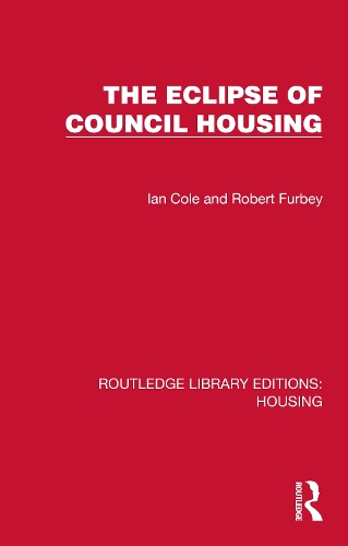 The Eclipse of Council Housing.