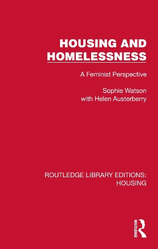 Housing and Homelessness: A Feminist Perspective.