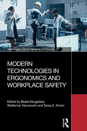 Modern Technologies in Ergonomics and Workplace Safety.