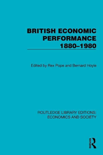 British Economic Performance 1880-1980.