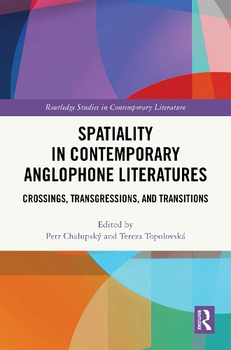 Spatiality in Contemporary Anglophone Literatures