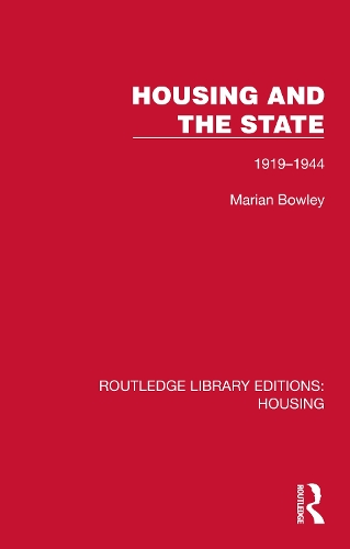 Housing and the State: 1919-1944.