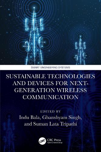 Sustainable Technologies and Devices for Next-Generation Wireless Communication.