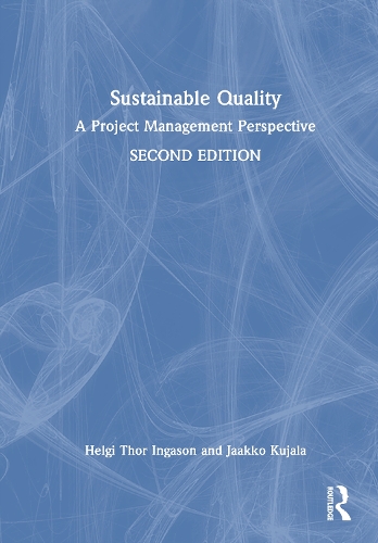 Sustainable Quality: A Project Management Perspective. 2nd edition