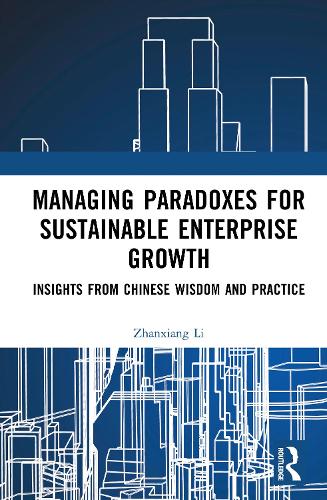 Managing Paradoxes for Sustainable Enterprise Growth