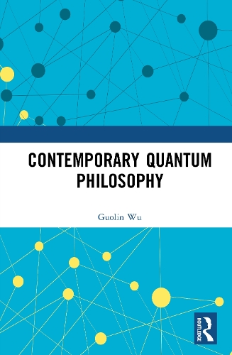 Contemporary Quantum Philosophy.