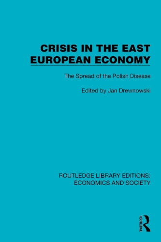 Crisis in the East European Economy: The Spread of the Polish Disease.