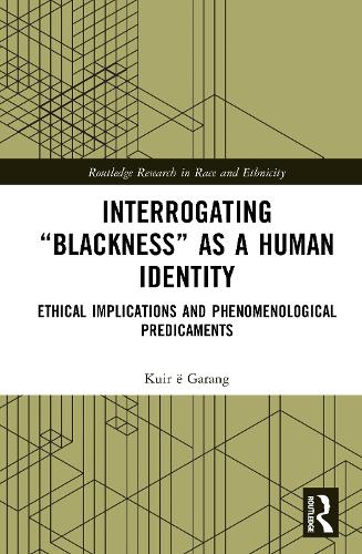 Interrogating "Blackness" As a Human Identity