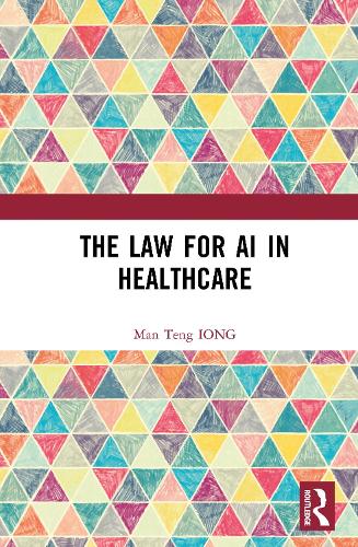 The Law for AI in Healthcare.