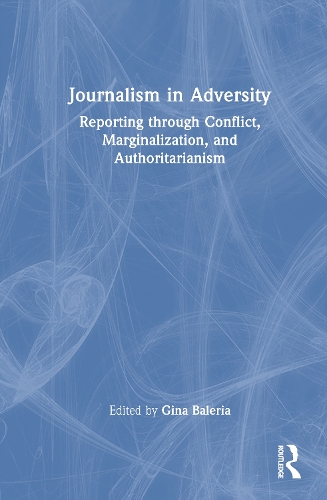 Journalism in Adversity