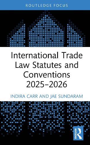 International Trade Law Statutes and Conventions 2025-2026.
