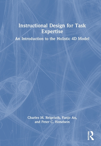 Instructional Design for Task Expertise: An Introduction to the Holistic 4D Model.