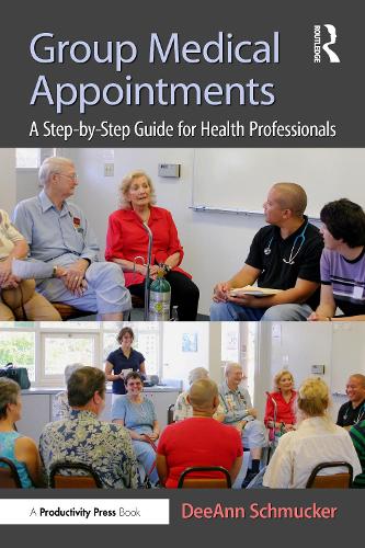 Group Medical Appointments: A Step-by-Step Guide for Health Professionals.