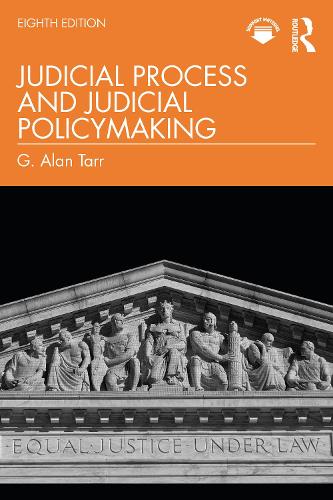 Judicial Process and Judicial Policymaking. 8th edition
