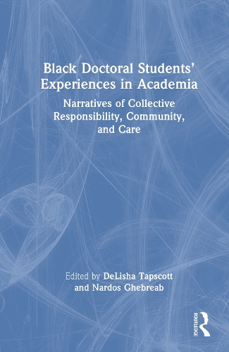 Black Doctoral Students' Experiences in Academia