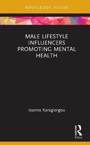 Male Lifestyle Influencers Promoting Mental Health.