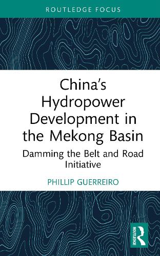 China's Hydropower Development in the Mekong Basin