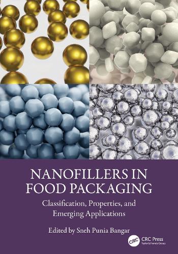 Nanofillers in Food Packaging: Classification, Properties, and Emerging Applications.