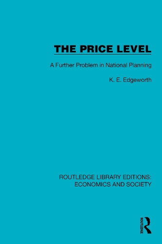 The Price Level: A Further Problem in National Planning.