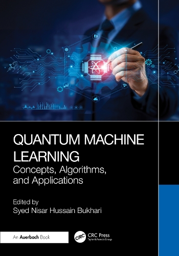 Quantum Machine Learning: Concepts, Algorithms, and Applications.