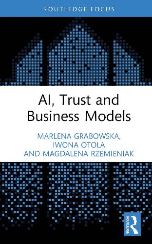 AI, Trust and Business Models.