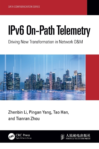 IPv6 On-Path Telemetry: Driving New Transformation in Network O&M.