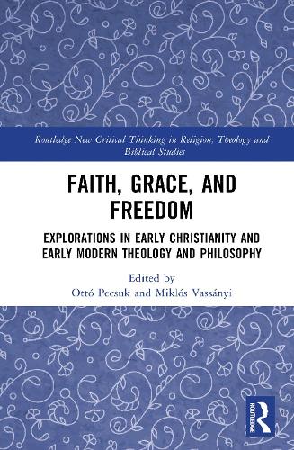 Faith, Grace, and Freedom