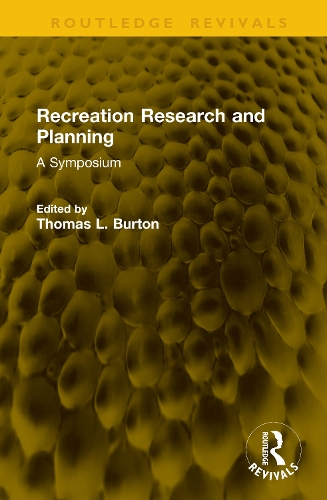 Recreation Research and Planning: A Symposium.
