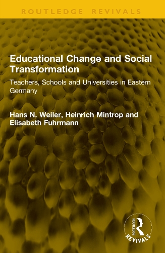 Educational Change and Social Transformation: Teachers, Schools and Universities in Eastern Germany.