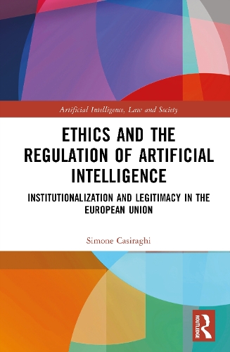 Ethics and the Regulation of Artificial Intelligence