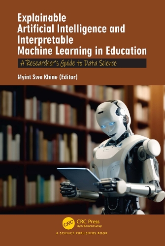 Explainable Artificial Intelligence and Interpretable Machine Learning in Education
