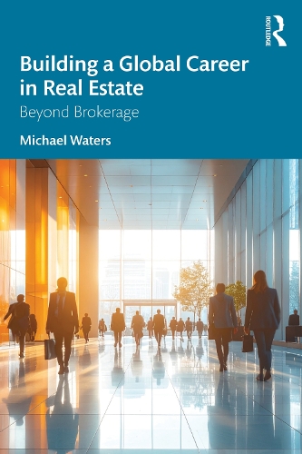 Building a Global Career in Real Estate: Beyond Brokerage.