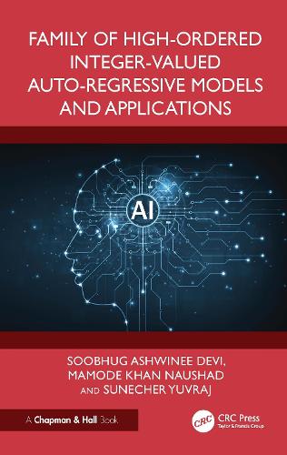 Family of High-Ordered Integer-Valued Auto-Regressive Models and Applications.