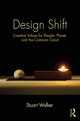 Design Shift: Creative Values for People, Planet, and the Common Good.