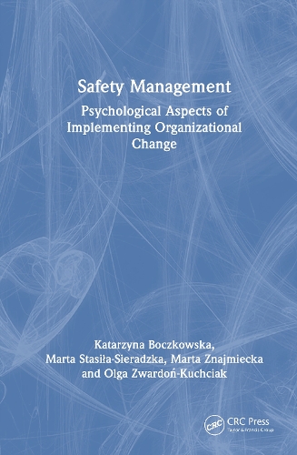 Safety Management: Psychological Aspects of Implementing Organizational Change.