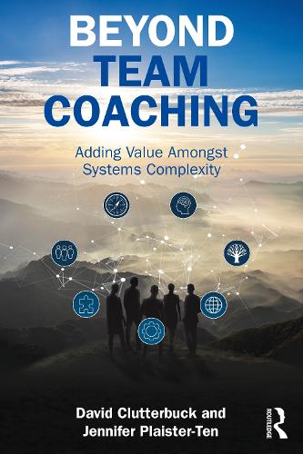 Beyond Team Coaching: Adding Value Amongst Increasing Systems Complexity.